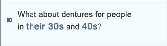 What about dentures for people in their 30s and 40s?
